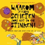 Waarom je eigen scheten soms niet zo erg stinken! | 9789000393800
