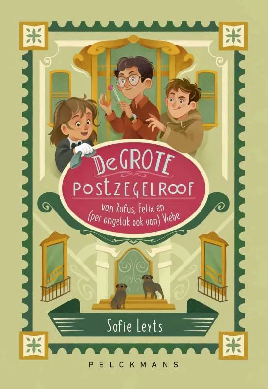 De grote postzegelroof van Rufus, Felix en (per ongeluk ook van) Viebe | 9789462348097 De grote postzegelroof van Rufus, Felix en (per ongeluk ook van) Viebe