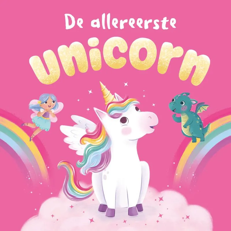De allereerste unicorn | 9789036649056 De allereerste unicorn