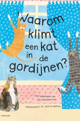 Waarom klimt een kat in de gordijnen?