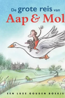 De grote reis van Aap & Mol