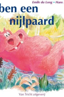 Ik ben een nijlpaard