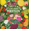 Het grote boek van onze moestuin | 9789045329925
