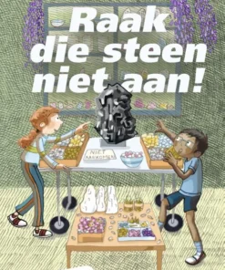 Raak die steen niet aan!