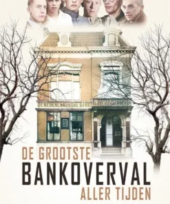 De grootste bankoverval aller tijden