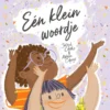 Eén klein woordje | 9789083331553