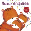 Mama is de allerliefste | 9789044741995