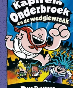 Kapitein Onderbroek en de wedgiewraak