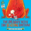 The Dragon with the Blazing Bottom | 9781408364925