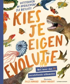Kies je eigen evolutie - Uitsterven of overleven? Jij beslist!