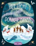 Het licht dat door het donker danst | 9789021681924