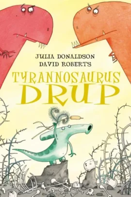 Tyrannosaurus Drup
