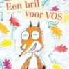 Een bril voor Vos | 9789025779474