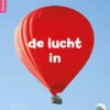 de lucht in | 9789463413039 de lucht in | 9789463413039
