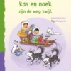 kas en noek zijn de weg kwijt | 9789020619256