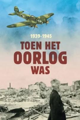 Toen het oorlog was