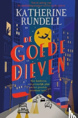 De goede dieven | 9789024590797 De goede dieven | 9789024590797