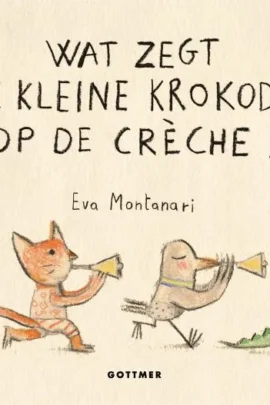 Wat zegt de kleine krokodil op de crèche?
