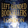 The Left-Handed Booksellers of London | 9781492671114 The Left-Handed Booksellers of London | 9781492671114