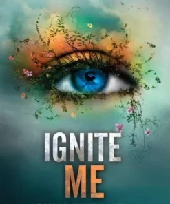 Ignite Me