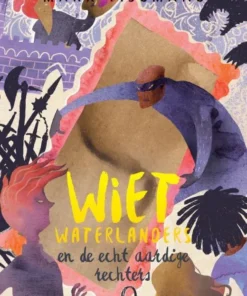 Wiet Waterlanders en de echt aardige rechters