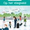 Wat gebeurt er? Op het vliegveld | 9789464394795 Wat gebeurt er? Op het vliegveld | 9789464394795