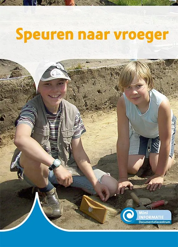 Speuren naar vroeger | 9789086647699 Speuren naar vroeger