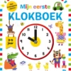 Mijn eerste klokboek | 9789403226323