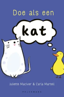 Doe als een kat!