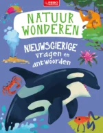 Nieuwsgierige vragen en antwoorden Natuurwonderen | 9789036645386 Nieuwsgierige vragen en antwoorden Natuurwonderen | 9789036645386