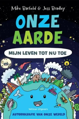 ONZE AARDE - mijn leven tot nu toe