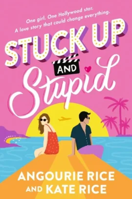 Stuck Up and Stupid
