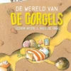 De wereld van de Gorgels | 9789079738762