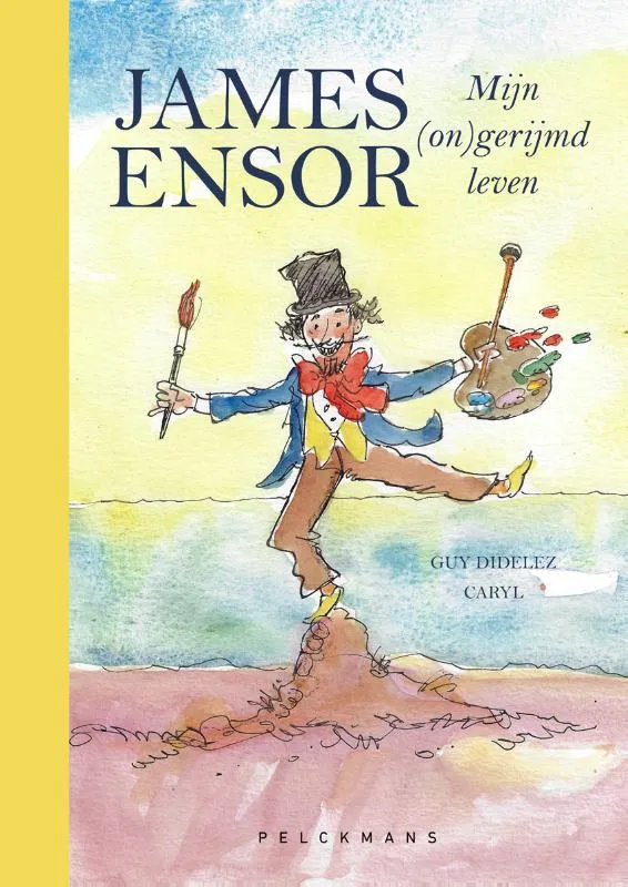 James Ensor, mijn (on)gerijmd leven | 9789463372589 James Ensor, mijn (on)gerijmd leven