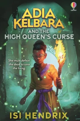 Adia Kelbara and the High Queen's Curse