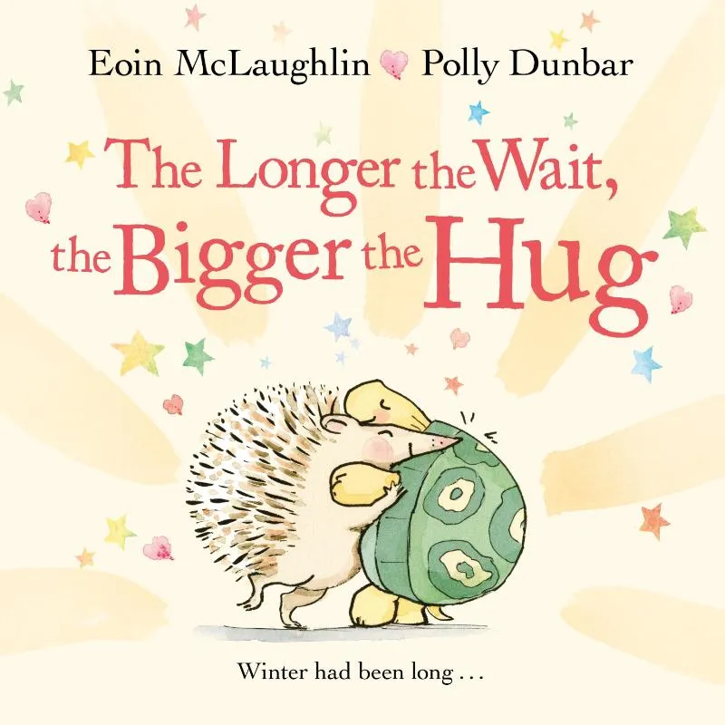 The Longer the Wait, the Bigger the Hug | 9780571370405 The Longer the Wait, the Bigger the Hug
