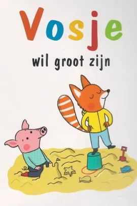 Vosje wil groot zijn