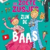 De Zoete Zusjes zijn de baas | 9789463832281