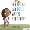 Het meisje dat doet wat ze niet durft | 9789461182968