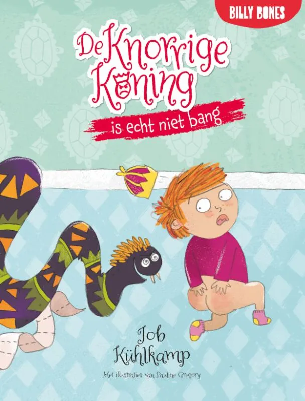 De Knorrige Koning is echt niet bang | 9789030509868 De Knorrige Koning is echt niet bang