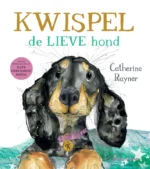 Kwispel, de lieve hond | 9789048868827 Kwispel, de lieve hond | 9789048868827