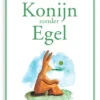 Konijn zonder egel | 9789462916463 Konijn zonder egel | 9789462916463