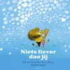 Niets liever dan jij | 9789047715931