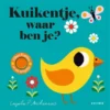 Kuikentje, waar ben je? | 9789025772109 Kuikentje, waar ben je? | 9789025772109