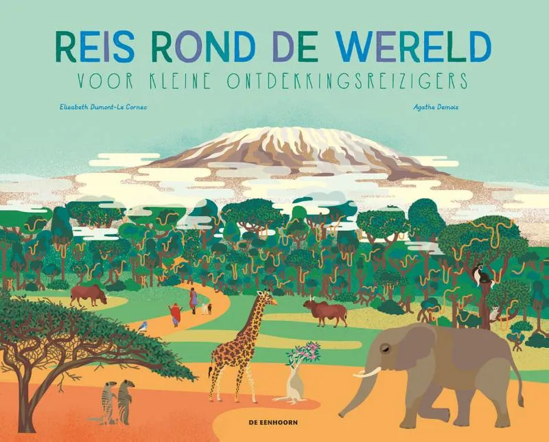 Reis rond de wereld voor kleine ontdekkingsreizigers | 9789462914421 Reis rond de wereld voor kleine ontdekkingsreizigers