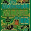 The Wonderful Wizard of Oz Interactive (MinaLima Edition) - (Illustrated with Interactive Elements) | 9780063222588
