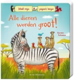 Alle dieren worden groot! | 9789051161069