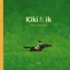 Kiki & ik | 9789025781422 Kiki & ik | 9789025781422