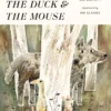 The Wolf, the Duck and the Mouse | 9781406376678 The Wolf, the Duck and the Mouse | 9781406376678
