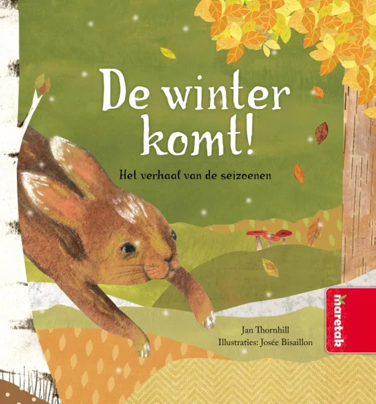 De winter komt! Het verhaal van de seizoenen | 9789054959939 De winter komt! Het verhaal van de seizoenen